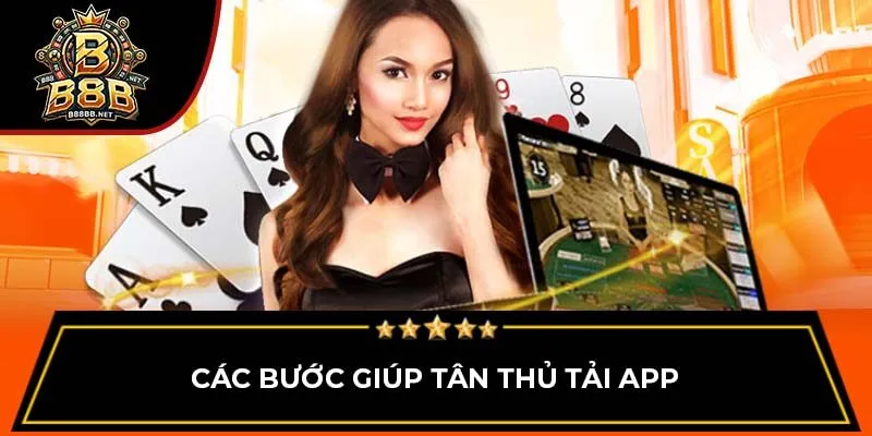 Các bước giúp tân thủ tải app