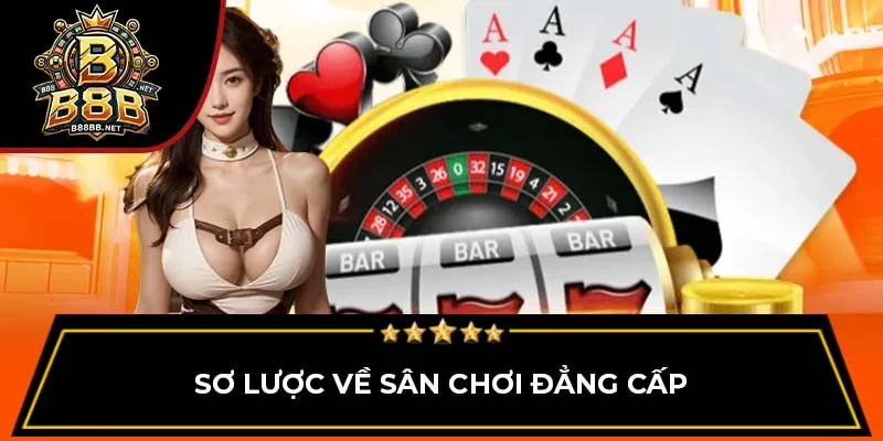 Sơ lược về sân chơi đẳng cấp